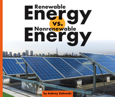 Renewable Energy vs. Nonrenewable Energy 1503844420 Book Cover