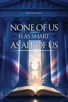 None of Us Is as Smart as All of Us B0H1KCZ8CJ Book Cover