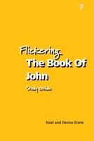 Flickering The Book Of John 1971545007 Book Cover