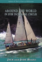 Around the World in Ever Increasing Circlles: 510 pg B+W 0980872073 Book Cover