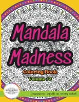 Mandala Madness Volume 3: Adult Coloring Book, Stress Relieving Mandala Designs For Relaxation B0CSNP2C9V Book Cover