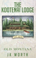 The Kootenai Lodge 1963100883 Book Cover