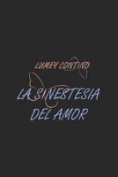 La sinestesia del amor 1542430534 Book Cover