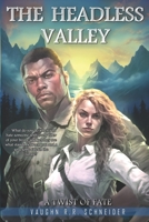 The Headless Valley: A Twist of Fate B0BVTFSSWH Book Cover