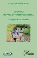 Ngemena de Paul Lomami Tchibamba: L'engagement narratif (Harmattan Côte-d'Ivoire) (French Edition) 2343103283 Book Cover