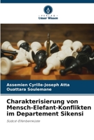 Charakterisierung von Mensch-Elefant-Konflikten im Departement Sikensi 6206238334 Book Cover
