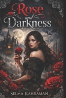 Rose and Darkness B0GFHMW9VK Book Cover