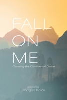 Fall On Me 1645387062 Book Cover
