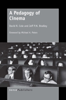 A Pedagogy of Cinema 9463005544 Book Cover