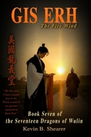 GIS Erh: Book Seven of the Dragons of Wulin 1544079397 Book Cover