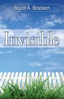 Invisible 0615960413 Book Cover