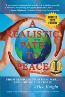 A Realistic Path to Peace: From Genocide to Global War... And How We Can Change It B0F3XQWSJT Book Cover