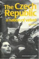 Czech Republic: A Nation of Velvet (Postcommunist States and Nations) B00DHOB0UA Book Cover