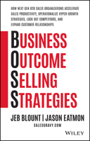 Boss: How Next Gen B2B Sales Organizations Accelerate Sales Productivity, Operationalize Hyper-Growth Strategies, Lock Out Competitors, and Expand Customer Relationships 1119584884 Book Cover