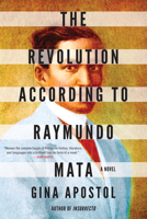 The Revolution According to Raymundo Mata 1641291834 Book Cover