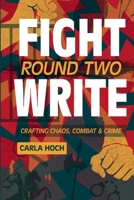 Fight Write, Round Two 194246276X Book Cover