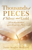Thousands of Pieces of Silver and Gold: Tracing the golden thread of grace through every Psalm 1630503940 Book Cover