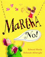 Martha, No! 1606842668 Book Cover