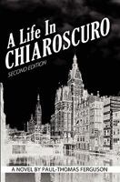 A Life In Chiaroscuro 1461103142 Book Cover