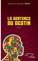 La sentence du destin (French Edition) 2336444070 Book Cover