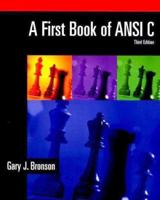 A First Book of ANSI C: Fundamentals of C Programming/Book and Disk 0534379648 Book Cover