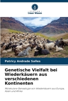 Genetische Vielfalt bei Wiederkäuern aus verschiedenen Kontinenten (German Edition) 6207222148 Book Cover