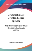 Grammatik Der Gr�nl�ndischen Sprache 117285744X Book Cover