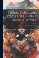 Storia Popolare Degli Usi Funebri Indo-Europei 1021272868 Book Cover