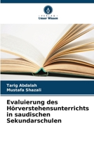 Evaluierung des Hörverstehensunterrichts in saudischen Sekundarschulen 6206083322 Book Cover