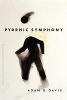 Pyrrhic Symphony 1496247914 Book Cover