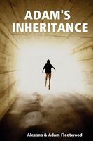 Adam's Inheritance 095598730X Book Cover
