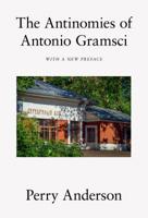 The Antinomies of Antonio Gramsci 1786633728 Book Cover