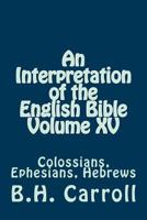 Colossians, Ephesians and Hebrews 1501069608 Book Cover