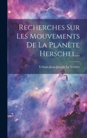 Recherches Sur Les Mouvements De La Planète Herschel... 1022374931 Book Cover