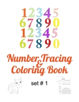 Number Tracing & Coloring Book Set # 1: Find the number, trace it and color it with other coloring pages to keep the interest. Great for toddlers, ... offices, babysitters and nannies and more. B08TK78LV9 Book Cover