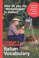 Harrap's Super-Mini Italian Vocabulary 0071492879 Book Cover