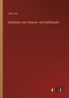 Gedanken vom Waaren- und Geldhandel 3368431846 Book Cover