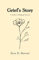 Grief's Story 1387510207 Book Cover