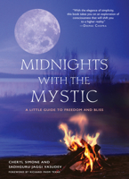 Midnights with the Mystic: A Little Guide to Freedom and Bliss 1571745610 Book Cover