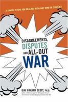 Disagreements, Disputes, and All-Out War: 3 Simple Steps for Dealing With Any Kind of Conflict 0814480632 Book Cover