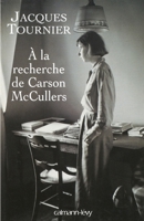 Retour à Nayack : À la recherche de Carson McCullers 2702131859 Book Cover