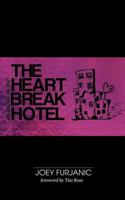 The Heartbreak Hotel: How Long Will You Stay? 1462712746 Book Cover