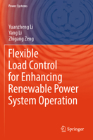Flexible Load Control for Enhancing Renewable Power System Operation 9819703115 Book Cover