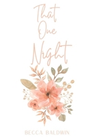 That One Night: One Night Can Change Your Life B09483MBJ1 Book Cover