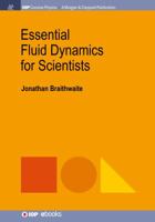 Essential Fluid Dynamics for Scientists 1681745968 Book Cover
