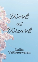 Words as Wizards 1638864489 Book Cover