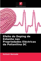 Efeito do Doping de Estanho nas Propriedades Eléctricas da Polianilina DC 6203533491 Book Cover