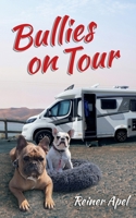 Bullies on Tour (German Edition) 3758393280 Book Cover