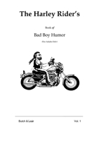 The Harley Rider's Book of Bad Boy Humor 1737055201 Book Cover