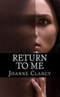 Return to Me (The Missing, #2) 1512125989 Book Cover